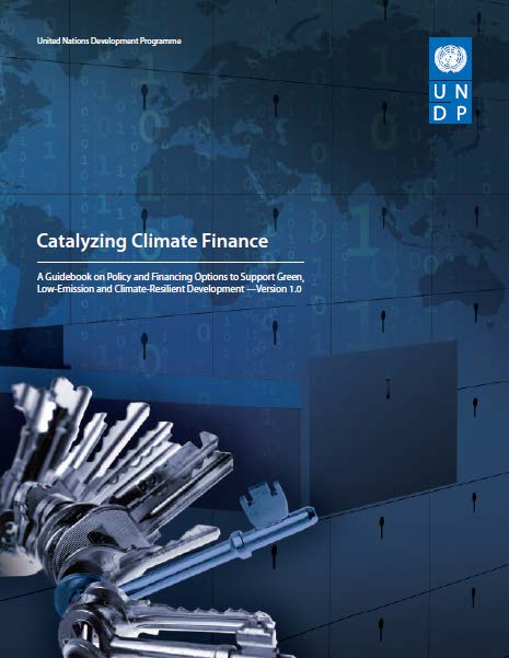 UNDP (2011) Catalysing Climate Finance | UNDP Climate Change Adaptation